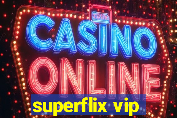 superflix vip